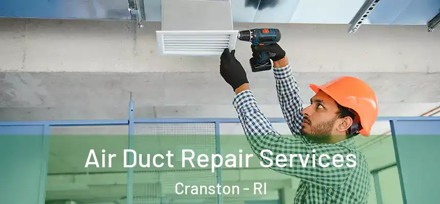 Air Duct Repair Services Cranston - RI