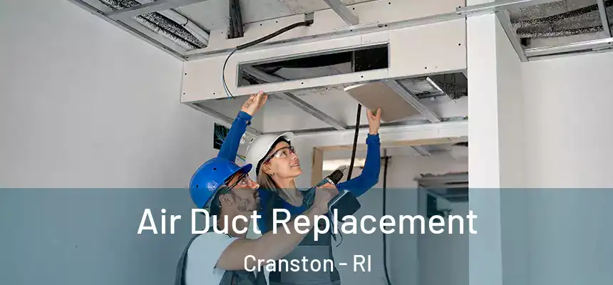 Air Duct Replacement Cranston - RI