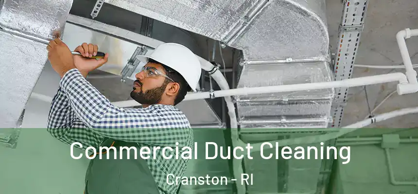  Commercial Duct Cleaning Cranston - RI