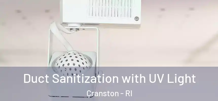Duct Sanitization with UV Light Cranston - RI