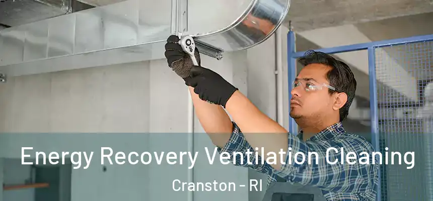 Energy Recovery Ventilation Cleaning Cranston - RI