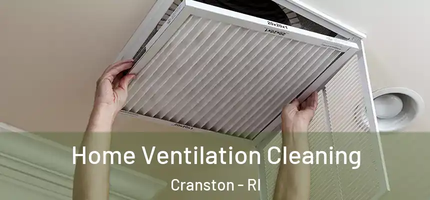 Home Ventilation Cleaning Cranston - RI