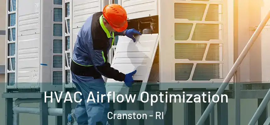  HVAC Airflow Optimization Cranston - RI