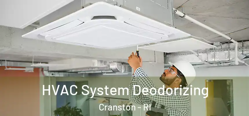 HVAC System Deodorizing Cranston - RI