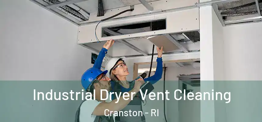 Industrial Dryer Vent Cleaning Cranston - RI