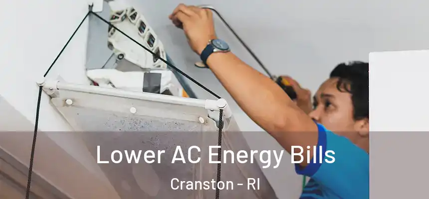Lower AC Energy Bills Cranston - RI