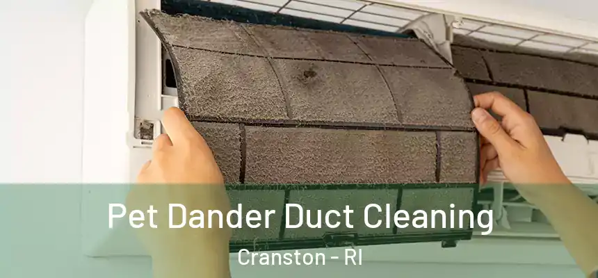  Pet Dander Duct Cleaning Cranston - RI