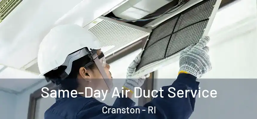  Same-Day Air Duct Service Cranston - RI