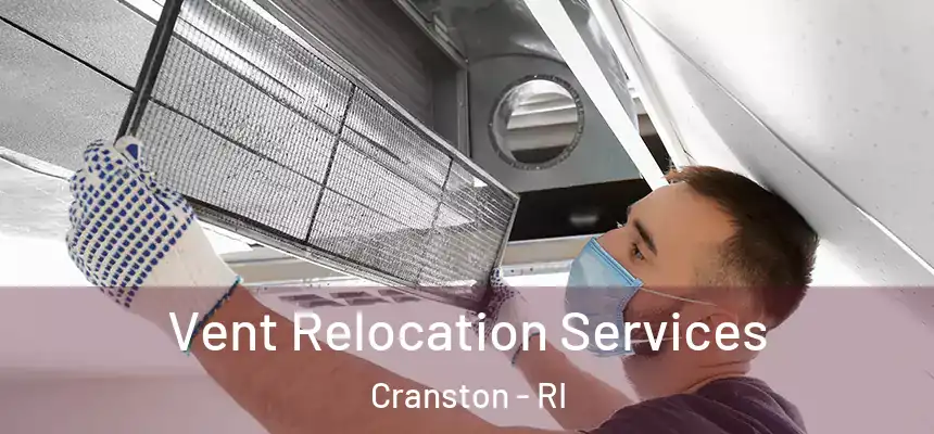 Vent Relocation Services Cranston - RI
